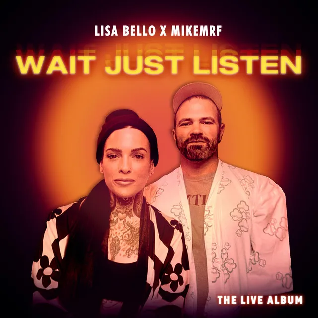 Wait Just Listen (The Live Album)