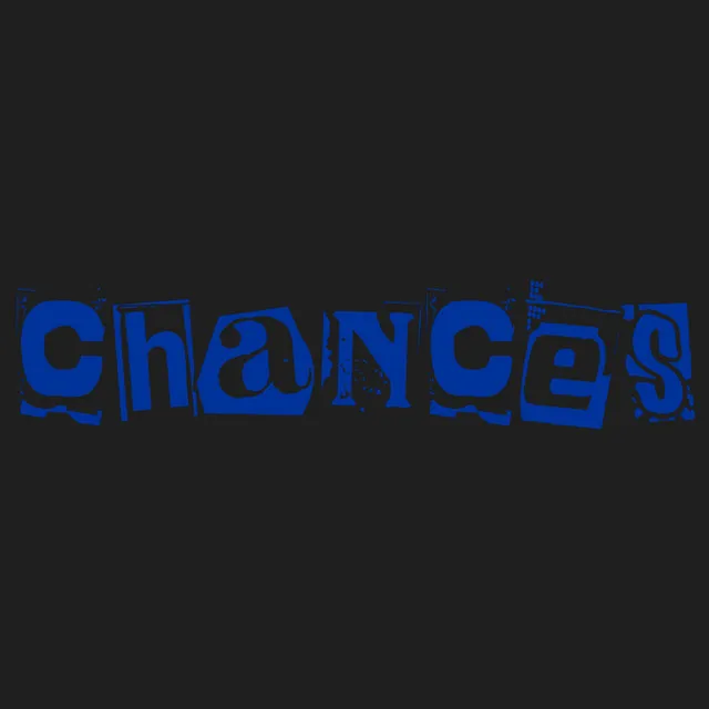 CHANCES