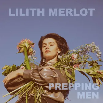 Prepping Men by Lilith Merlot