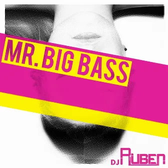 Mr. Big Bass by Dj Ruben