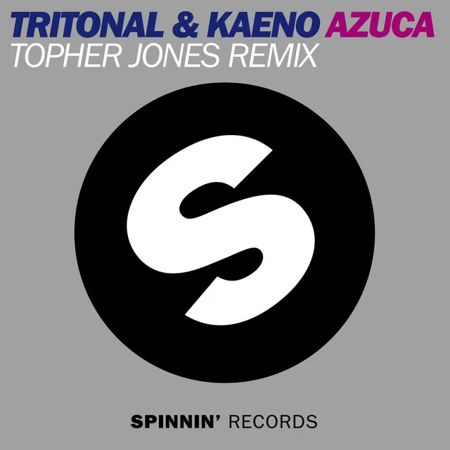 Azuca - Topher Jones Remix