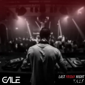 Last Friday Night (T.G.I.F.) by theCale