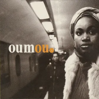 Oumou by Oumou Sangaré