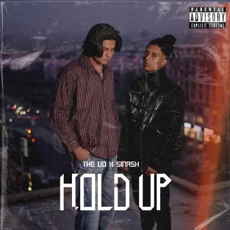 Hold Up by SINASH