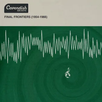 Final Frontiers (1954-1966) by Trevor Duncan