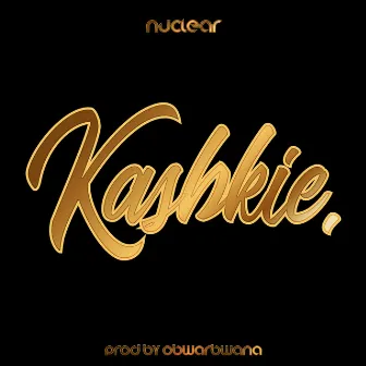 Kashkie by Nuclear