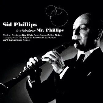 The Fabulous Mr Phillips by Sid Phillips