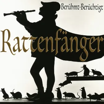 Rattenfänger by Berühmt Berüchtigt