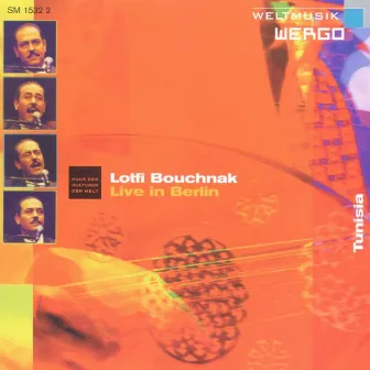 Live in Berlin by Lotfi Bouchnak