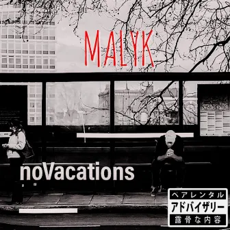 Novacations, Pt. 1 by Malyk