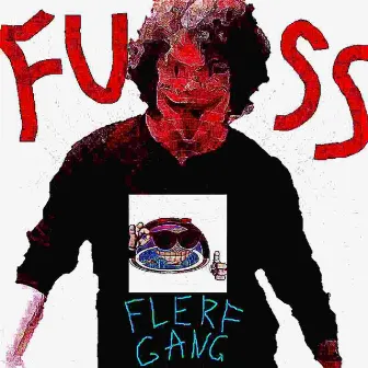 Fuss by Rice Flerf