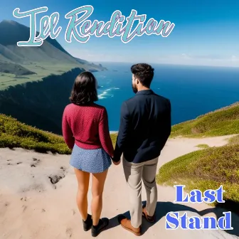 Last Stand by Ill Rendition