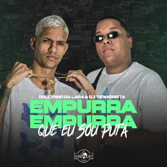 Empurra Empurra Que Eu Sou Puta by Dj Terrorista