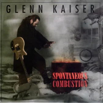 Spontaneous Combustion by Glenn Kaiser