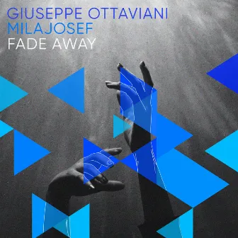 Fade Away by Mila Josef