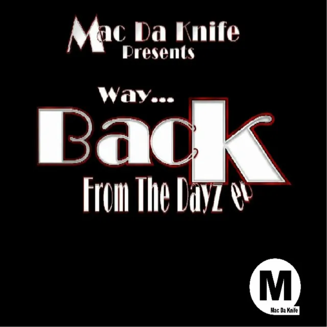 Way Back From The Dayz - Original Mix