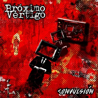 Convulsión by Próximo Vértigo