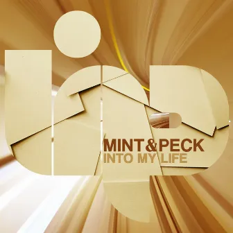 Into My Life by Mint & Peck