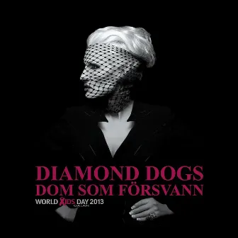 Dom som försvann (World Aids Day Galan 2013) by (Dragshow) Diamond Dogs