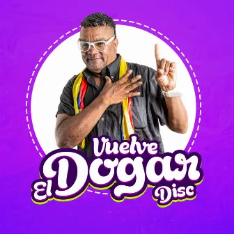 Vuelve Dogar Disc by Dogardisc