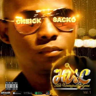 Hot Unstoppable Lyrics, Vol. 1 by Cheick 