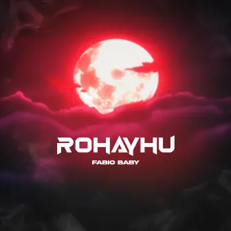 Rohayhu by Fabio Baby