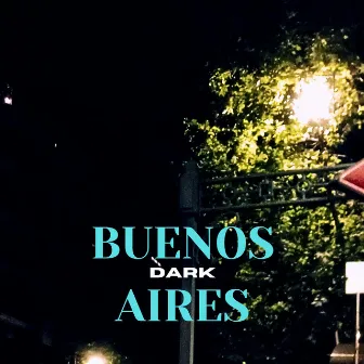 BUENOS AIRES by dark