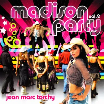 Madison Party by Jean-Marc Torchy