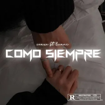 Como Siempre by Ceaxe