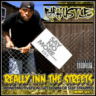 Really Inn the Streets Money Motivation: Get Down or Stay Strapped, Vol. 1 by MAR HUSTLE