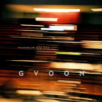 maximum bla bla by Gvoon