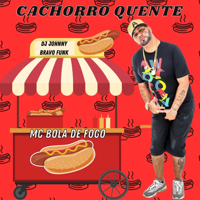 CACHORRO QUENTE