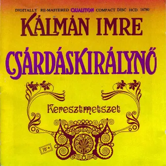 Kalman: Die Csárdásfürstin by Emmerich Kálmán