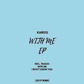 With Me by Kairos