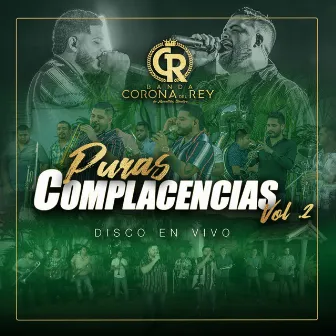 Puras Complacencias, Vol. 2 by Banda Corona del Rey