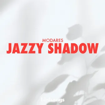 Jazzy Shadow by Modares