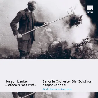 Joseph Lauber: Sinfonien No. 1 und 2 (World Premiere Recording) by Joseph Lauber