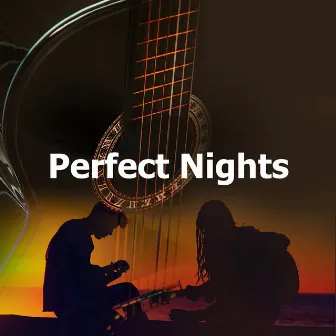 Perfect Nights by Relaxing Guitar Crew