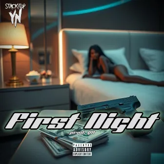 First Night by StackItUp YN