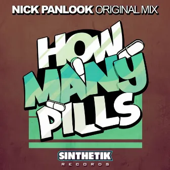 How Many Pills by Nick Panlook