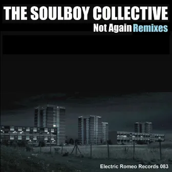 Not Again Remixes by The Soulboy Collective