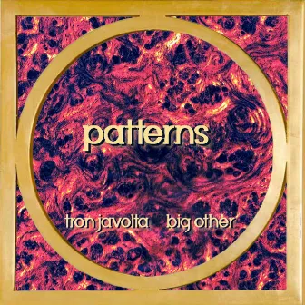 Patterns by Big Other