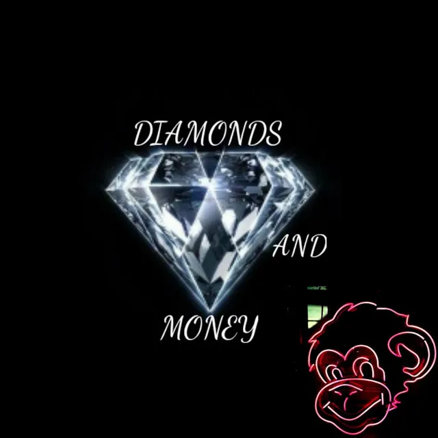 DIAMONDS AND MONEY