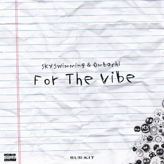 For The Vibe by Ombachi