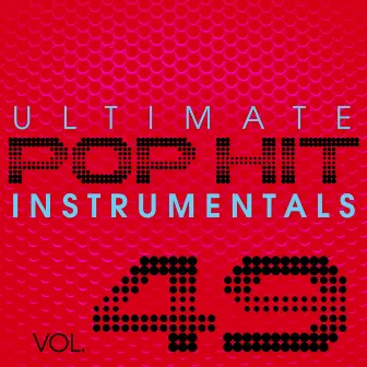 Ultimate Pop Hit Instrumentals, Vol. 49 by Hit Crew Masters