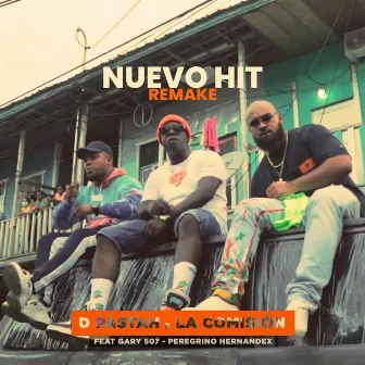 Nuevo Hit (Remake) by La Comision