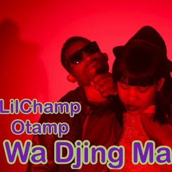 Wa Djing Ma by LilChamp Otamp