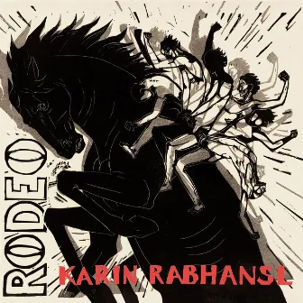 Rodeo by Karin Rabhansl