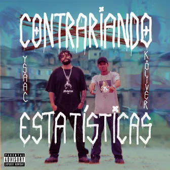 Contrariando Estatísticas by Ysaac Rap