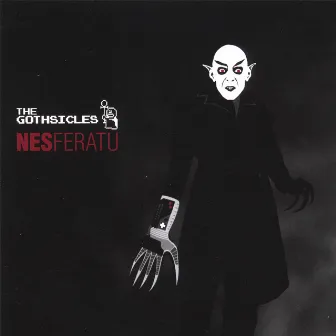 Nesferatu by The Gothsicles